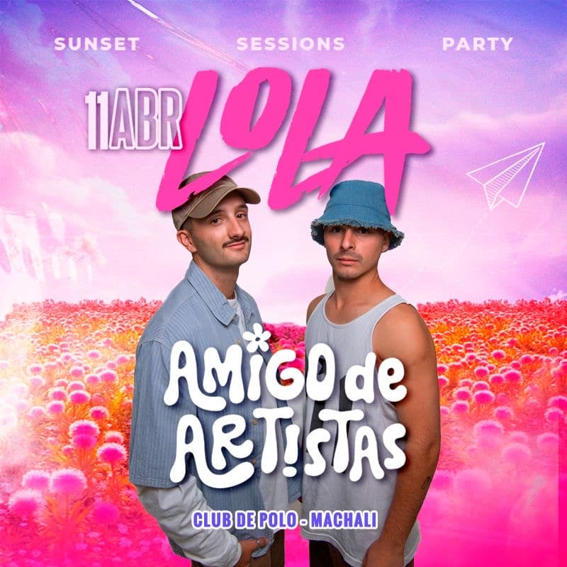 LOLA presenta AMIGO DE ARTISTAS 🌻 image}